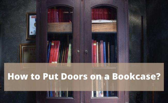 how to put doors on a bookcase