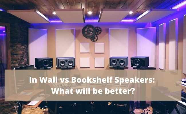 in wall vs bookshelf speakers